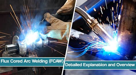 Flux Core Welding FCAW Welding Process Explained In Detail