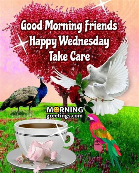 Good Morning Happy Wednesday Images Morning Greetings Morning Quotes And Wishes Images In