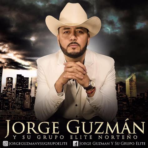 Jorge Guzman Y Su Grupo Elite NorteÑo Youtube