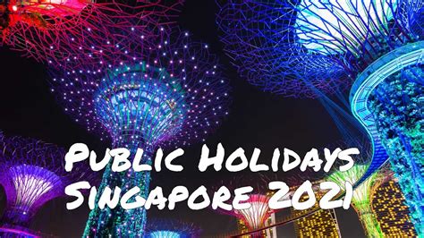 Public Holiday 2021 Singapore Holidays In Singapore Combine A Rich
