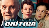 Crítica THE FATHER - Reseña de la Película El Padre sin Spoilers - YouTube