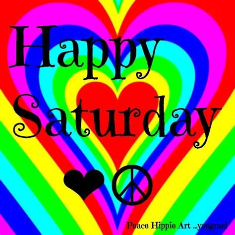 Happy Saturday Happy Hippie Hippie Peace Hippie Art Good Saturday