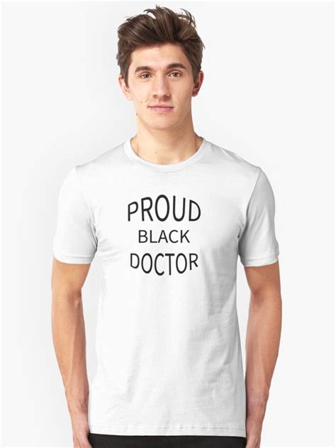 Proud Black Doctor Essential T Shirt By Thongsuk Cool T Shirts
