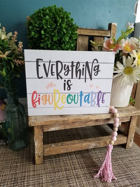 Everything Is Figureoutable Sign Funny Home Decor Office Etsy