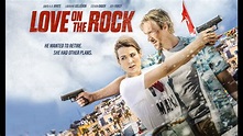 Love on the Rock (Official Trailer) - YouTube