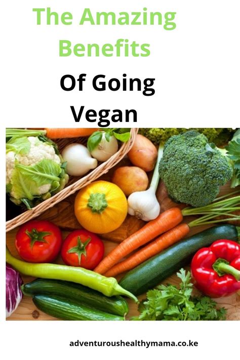 Amazing Benefits Of Going Vegan In 2020 Benefits Of Going Vegan