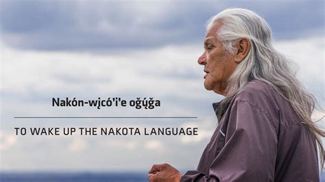 To Wake Up The Nakota Language Nakota Version Nfb