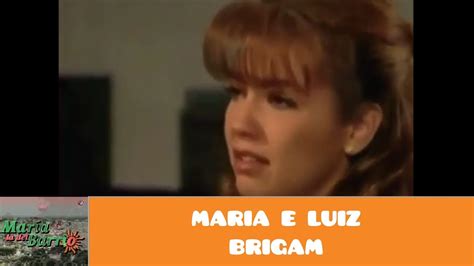 Maria Do Bairro Maria E Luiz Fernando Brigam Youtube