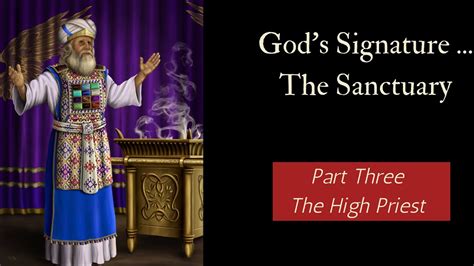Tabernacle Series Part Three The High Priest Youtube