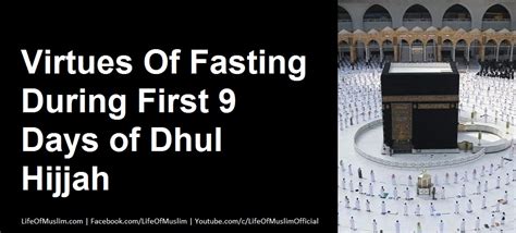 Virtues Of Fasting During First 9 Days Of Dhul Hijjah Life Of Muslim
