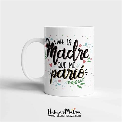 Taza Personalizada Viva La Madre Que Me Parió