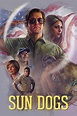 Sun Dogs (2017) - Posters — The Movie Database (TMDB)