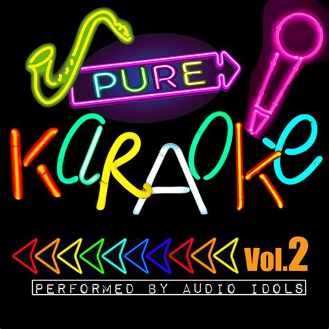 Pure Karaoke Vol 2 Album By Audio Idols Spotify