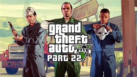 Grand Theft Auto V Walkthrough Gameplay Part 22 Pc Youtube