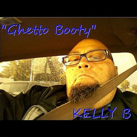 ghetto booty single [explicit] kelly b digital music