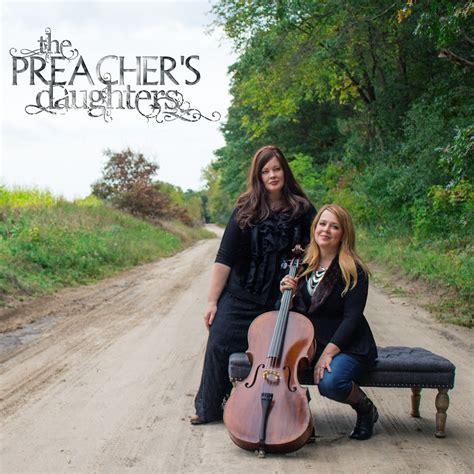 The Preacher S Daughters Music Youtube