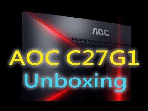 178 ° / 178 °, brightness: 【Unboxing】AOC C27G1 27" Curved Gaming Monitor + Game ...