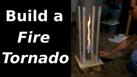 Build A Fire Tornado With Pictures