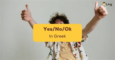 3 Best Ways To Say Yesnook In Greek Fundamental Guide Ling App