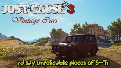 Just Cause 3 Vintage Cars And Locations Pc R9 270x Toxic I5 4570