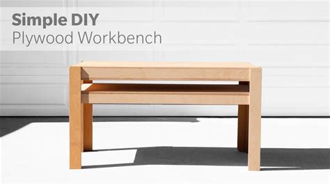 How To Build A Diy Workbench Out Of Plywood Woodworking Youtube