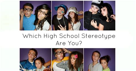 Which High School Stereotype Describes You Playbuzz