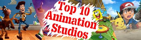 Top 10 Animation Studios In The World Arena Animation Siliguri