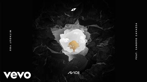 Lyrics to 'without you' by avicii: Avicii - Without You "Audio" ft. Sandro Cavazza | Avicii ...