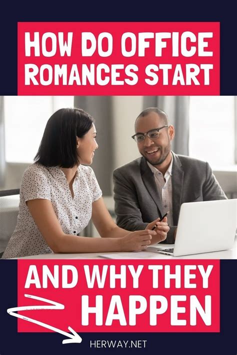 how do office romances start and why they happen office romance romance what is true love