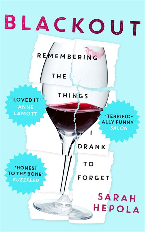 Blackout Remembering The Things I Drank To Forget By Sarah Hepola Books Hachette Australia