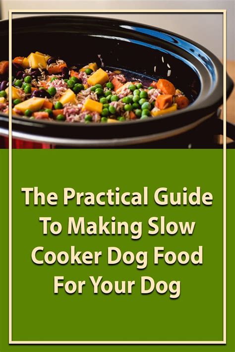 10 Slow Cooker And Crock Pot Dog Food Recipes Dog Food Recipes