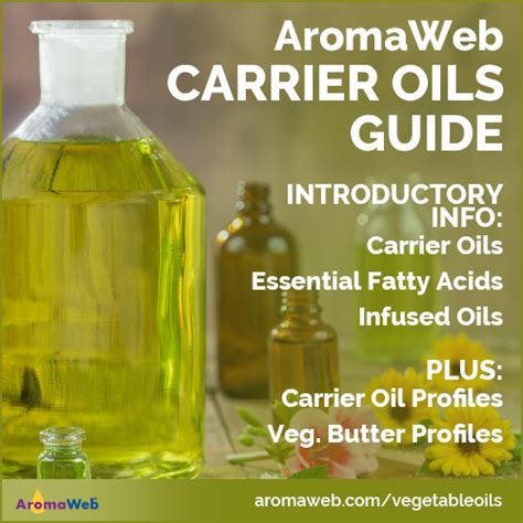 Carrier Oil Profiles Uses Properties And Benefits Aromaweb