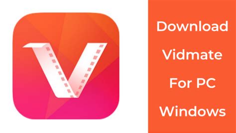 Vidmate For Pc Windows 7810 And Mac Download Free