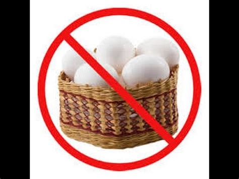 (often negative.) • don't put all your eggs in one basket. Ladies, Don't Put All Your Eggs In One Basket - YouTube