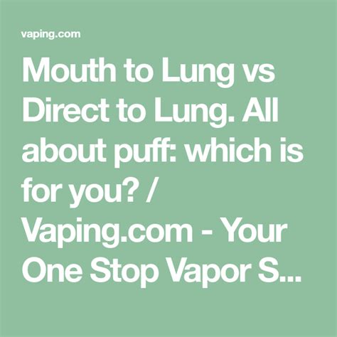 Mouth To Lung Vs Direct To Lung All About Puff Which Is For You