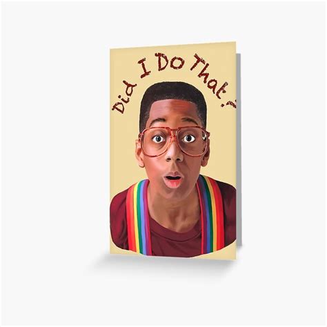 Steve Urkel ~did I Do That Greeting Card For Sale By Bobagens