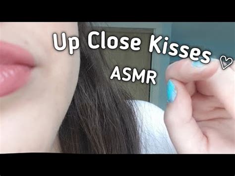 Asmr Up Close Kisses Personal Attention Youtube
