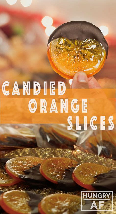 These Candied Orange Slices Couldnt Be Easier Bag Them Up They Make