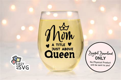 Mom A Title Just Above Queen Svg Graphic By Abceasyassvg · Creative Fabrica