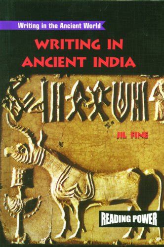 Writing In Ancient India Writing In The Ancient World By Jil Fine