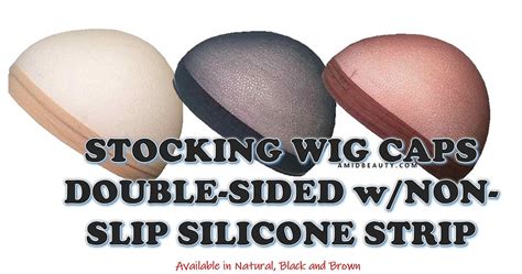 New Silicone Lined Stocking Wig Cap Now Available
