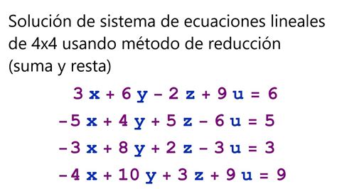 Sistema De Ecuaciones Con 4 Incógnitas Usando Método De Suma Y Resta