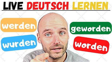 Werden Wurden Geworden Worden Online Deutsch Lernen Youtube
