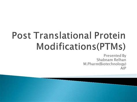 Modifications change the charge of the protein, and often cause a change in the protein's activity level. Post Translational Protein Modifications(Ptms) |authorSTREAM