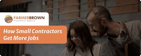 How Small Business Contractors Get More Work Farmer Brown Insurance