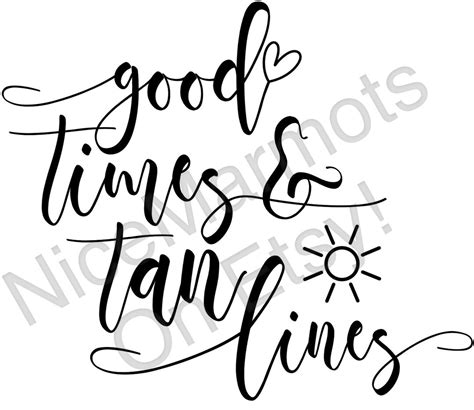 good times and tan lines svg and jpeg digital download etsy