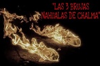Las 3 brujas nahualas de chalma | Terror Amino