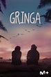 Gringa - Película - 2023 - Crítica | Reparto | Estreno | Duración ...