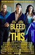Bleed for This (2016) Poster #1 - Trailer Addict