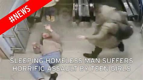 Sickening Video Shows Moment Teenage Girls Attack A Homeless Man As He